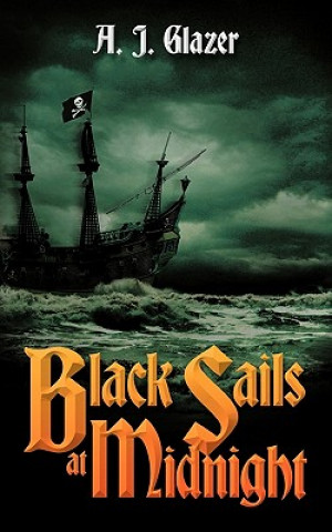 Black Sails at Midnight