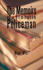 Memoirs of a Birmingham Policeman (1975-2005)