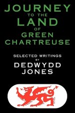 Journey to the Land of Green Chartreuse