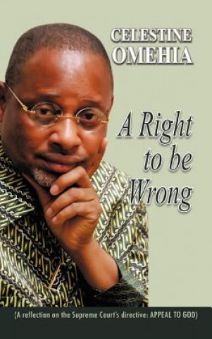 Right to be Wrong