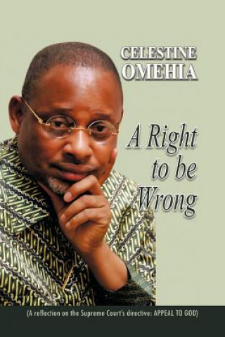 Right to be Wrong