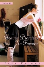 Heaven Promises No Favours