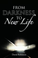 From Darkness To New Life