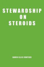Stewardship on Steroids