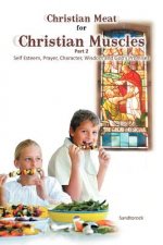 Christian Meat for Christian Muscles