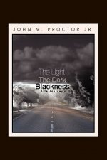 Light, the Dark, Blackness