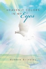 Heavenly Colors in My Eyes