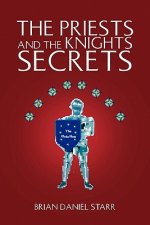 Priests and the Knights Secrets