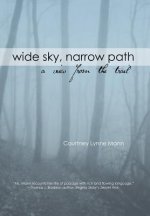 Wide Sky, Narrow Path