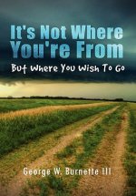 It's Not Where You're from but Where You Wish to Go