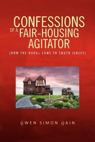 Confessions of a Fair-Housing Agitator