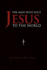 Man Who Sold Jesus to the World