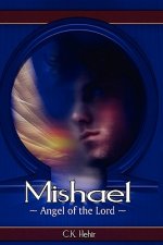 Mishael Angel of the Lord