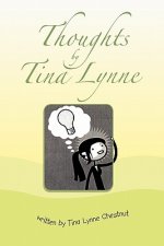 Thoughts by Tina Lynne