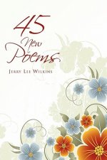 45 New Poems