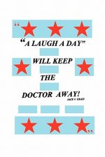 Laugh a Day Will Keep the Doctor Away!