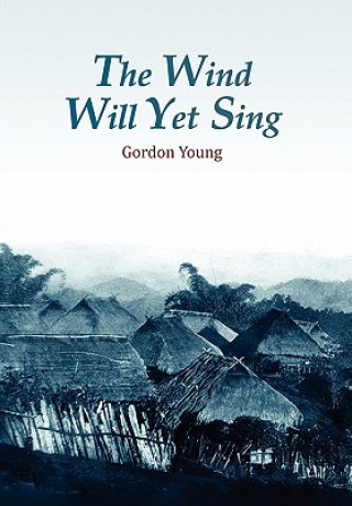 Wind Will Yet Sing