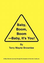 Baby, Boom, Boom-Baby, It's You!