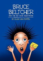 Bruce Beltcher and the Nit Note Nightmare