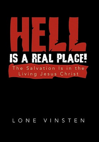 Hell Is a Real Place!