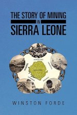Story of Mining in Sierra Leone