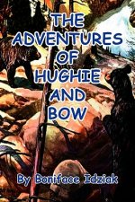 Adventures of Hughie and Bow