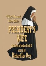 Hunt for the President's Wife