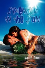Splendor in the Sun