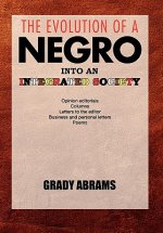Evolution of a Negro Into an Integrated Society