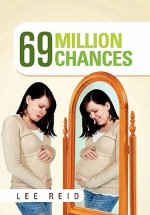 69 Million Chances