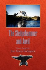 Sledgehammer and Anvil