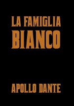 La Famiglia Bianco