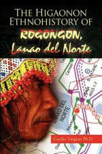 Higaonon Ethnohistory of Rogongon, Lanao del Norte