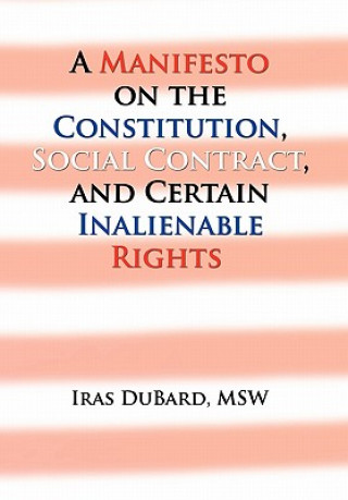 Manifesto on the Constitution, Social Contract, and Certain Inalienable Rights