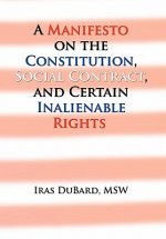 Manifesto on the Constitution, Social Contract, and Certain Inalienable Rights