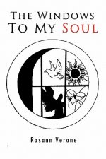 Windows to My Soul