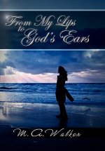 From My Lips to God's Ears