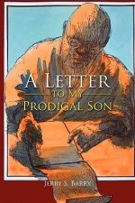 Letter to My Prodigal Son