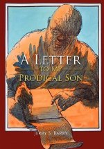 Letter to My Prodigal Son