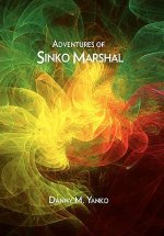 Adventures of Sinko Marshal