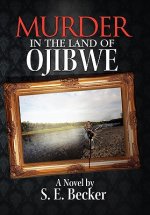 Murder in the Land of Ojibwe