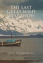 Last Great Wild West Show