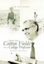From the Cotton Fields to a College Professor