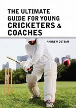 ultimate guide for Young cricketers & coaches