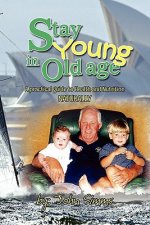 Stay Young in Old Age