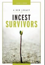 New Legacy for Incest Survivors