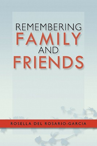 Remembering Family and Friends