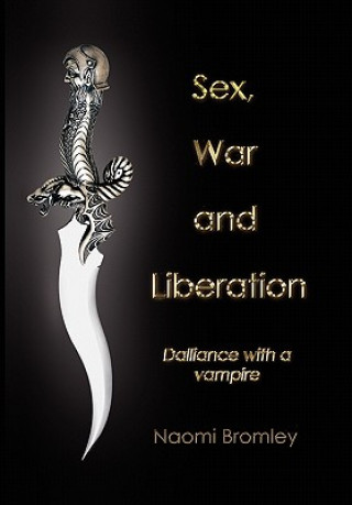 Sex, War, and Liberation