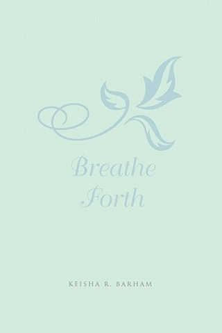 Breathe Forth