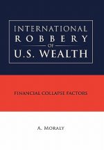 International Robbery of U.S. Wealth